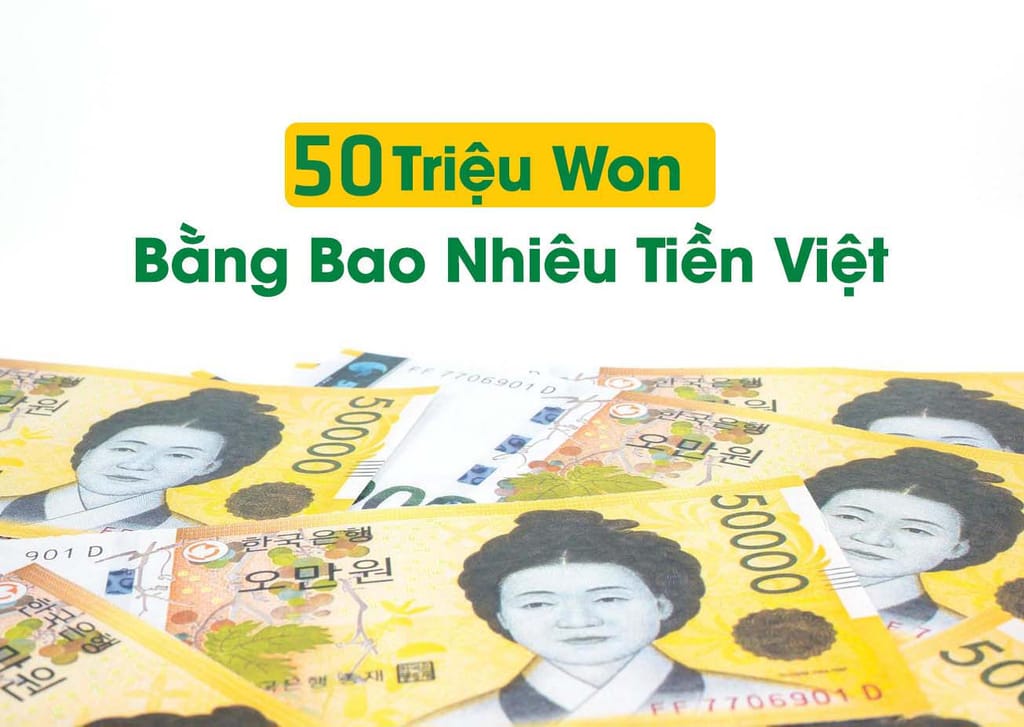 50 triệu Won bằng bao nhiêu tiền Việt
