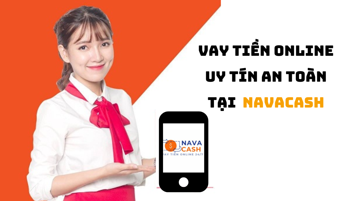 Navacash lừa đảo? Liệu vay tiền Navacash có an toàn không?